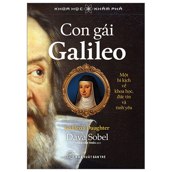 Khoa Học Khám Phá - Con Gái Galileo - Một Bi Kịch Về Khoa Học, Đức Tin, Và Tình Yêu