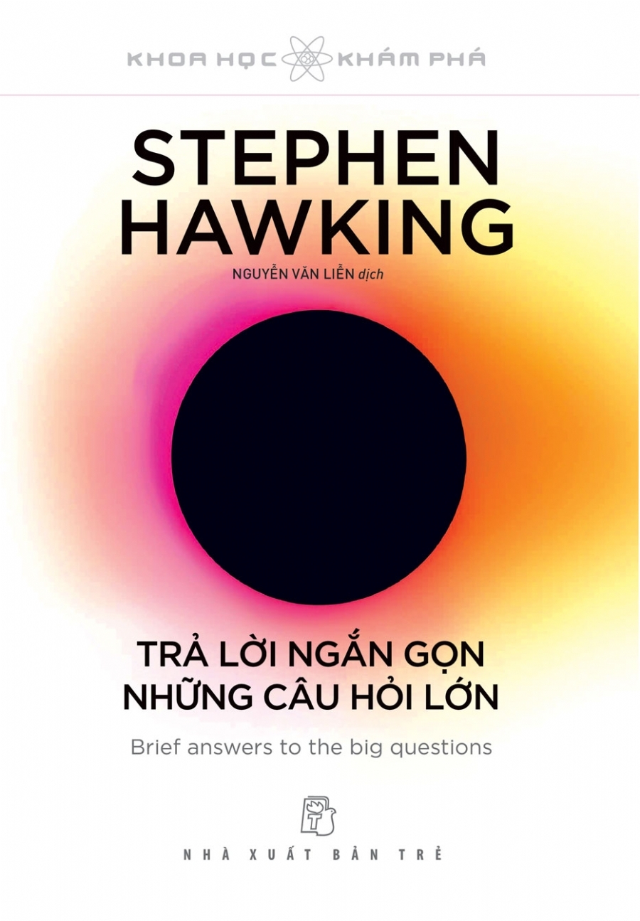 khoa học khám phá - trả lời ngắn gọn những câu hỏi lớn - Ảnh 2