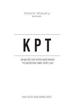 kpt - bí quyết xây dựng đội nhóm tự quản đạt hiệu suất cao - Ảnh 6