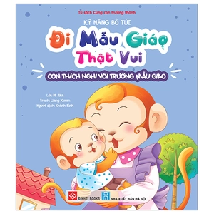 kỹ năng bỏ túi - đi mẫu giáo thật vui - con thích nghi với trường mẫu giáo