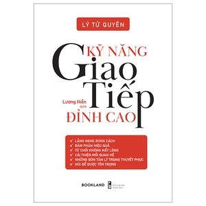 kỹ năng giao tiếp đỉnh cao (tái bản 2025)