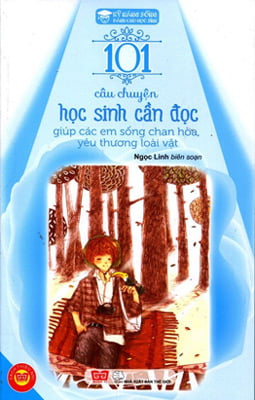 kỹ năng sống - 101 câu chuyện học sinh cần đọc giúp các em sống chan hòa, yêu thương loài vật - Ảnh 2