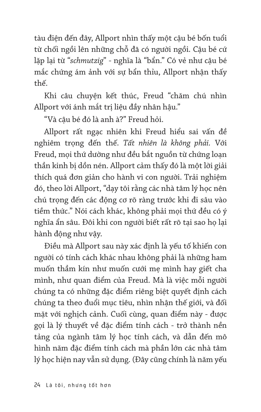 Là Tôi, Nhưng Tốt Hơn - Giải Mã Khả Năng Thay Đổi Tính Cách - Ảnh 9