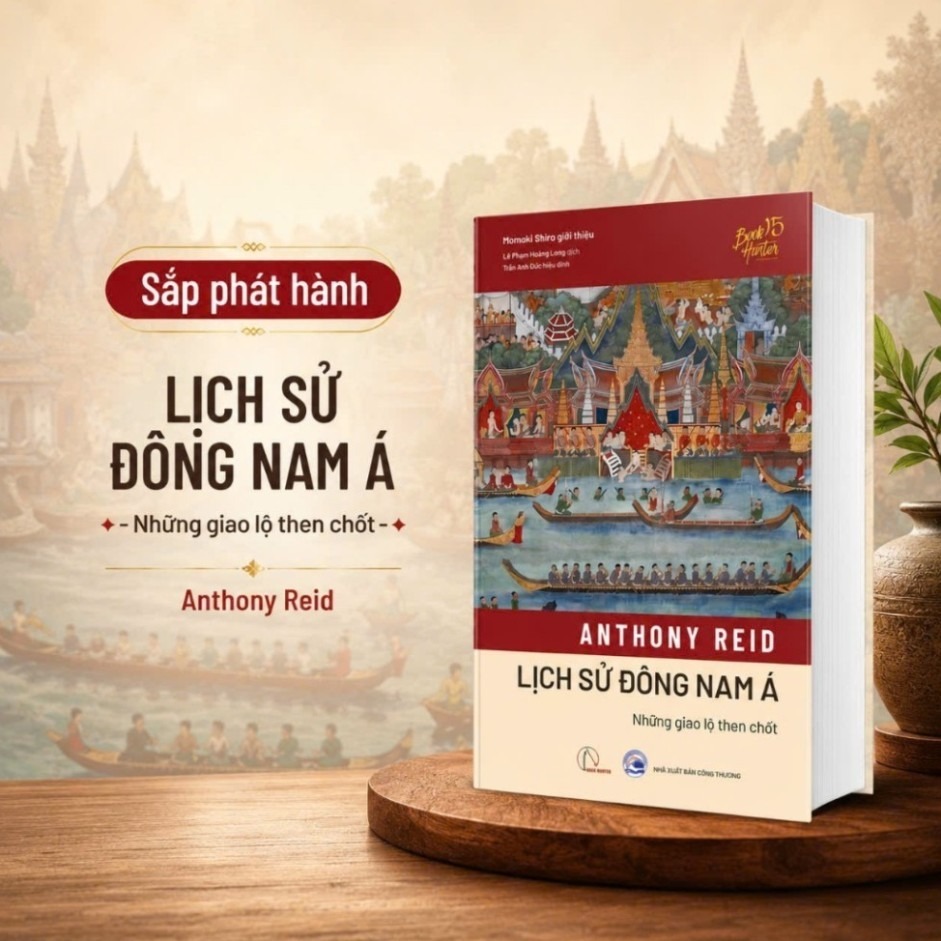 Lịch Sử Đông Nam Á - Những Giao Lộ Then Chốt - Ảnh 5