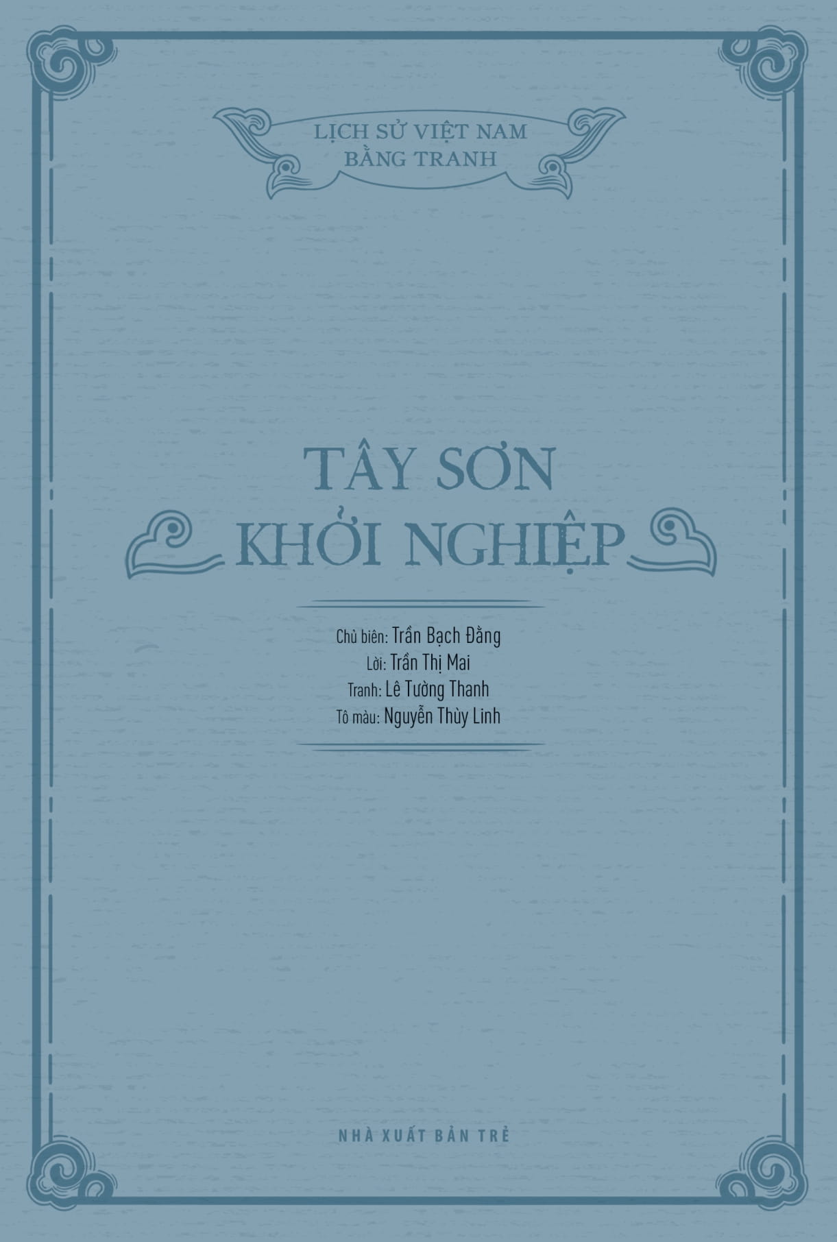 Lịch Sử Việt Nam Bằng Tranh - Tây Sơn Khởi Nghiệp - Bản Màu - Ảnh 4