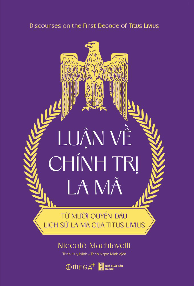Luận Về Chính Trị La Mã - Từ Mười Quyển Đầu Lịch Sử La Mã Của Titus Livius - Ảnh 2