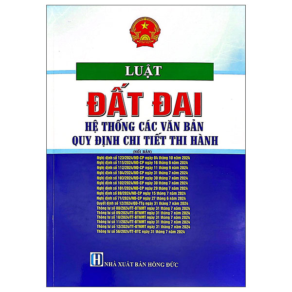 Luật Đất Đai - Hệ Thống Các Văn Bản Quy Định Chi Tiết Thi Hành