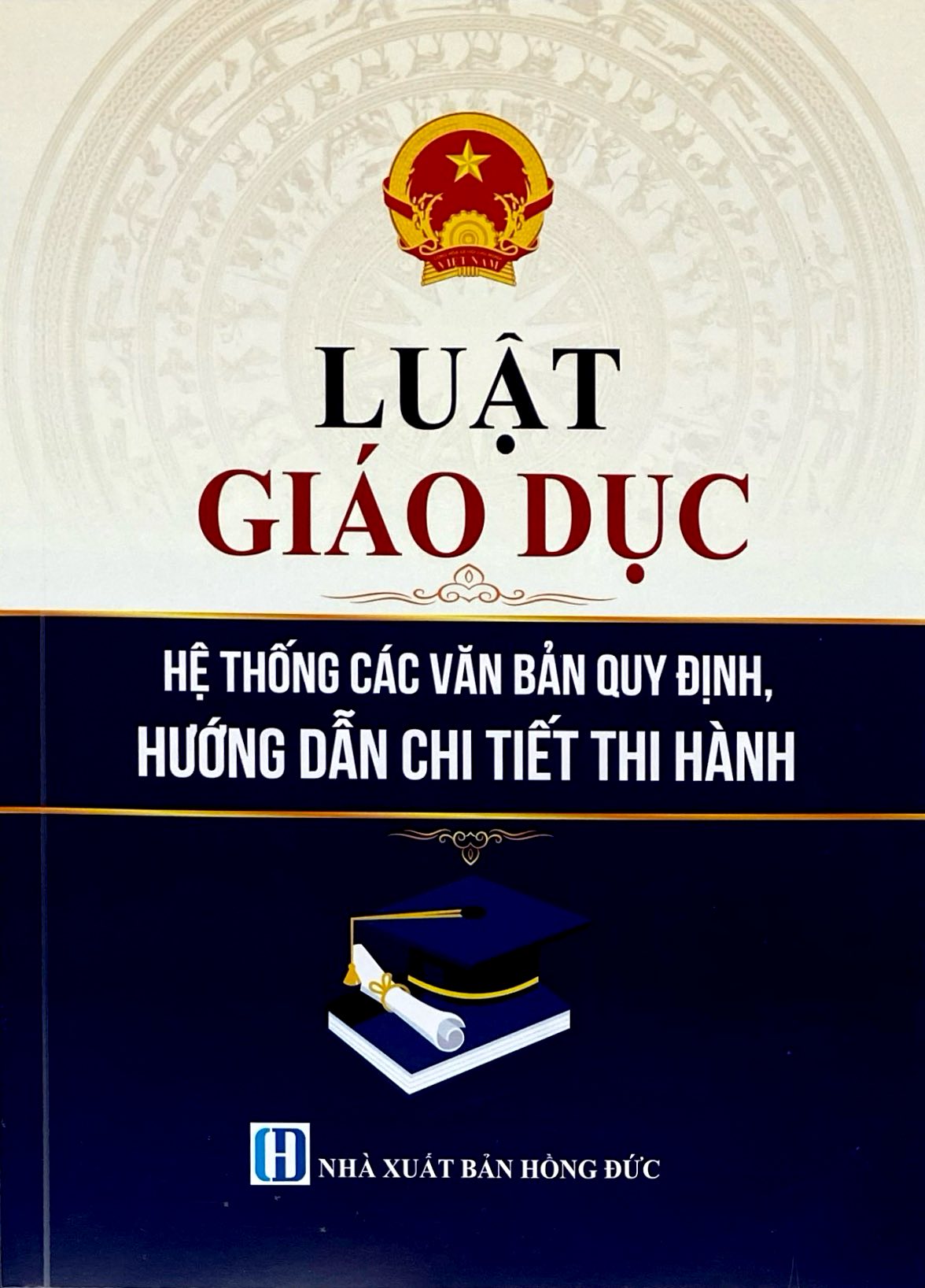 Luật Giáo Dục - Hệ Thống Các Văn Bản Quy Định, Hướng Dẫn Chi Tiết Thi Hành - Ảnh 2