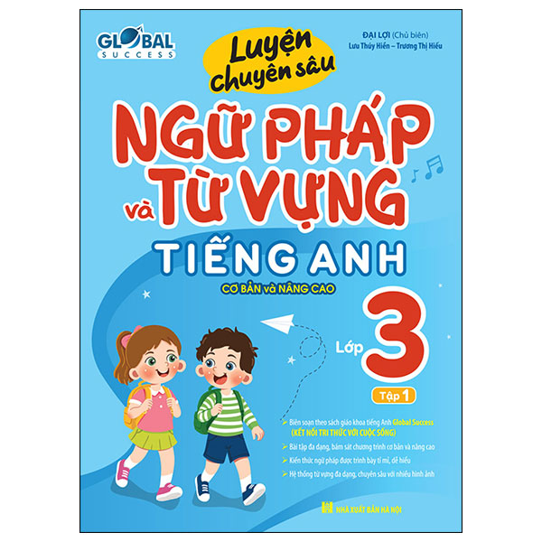 Luyện Chuyên Sâu Ngữ Pháp Và Từ Vựng Tiếng Anh Lớp 3 - Tập 2 - Cơ Bản Và Nâng Cao (Global Success) (Tái Bản 2026) - Ảnh 13