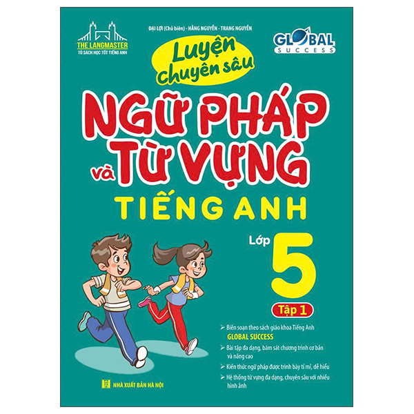 Luyện Chuyên Sâu Ngữ Pháp Và Từ Vựng Tiếng Anh Lớp 9 - Tập 1 (Global Success) (Tái Bản 2026) - Ảnh 4