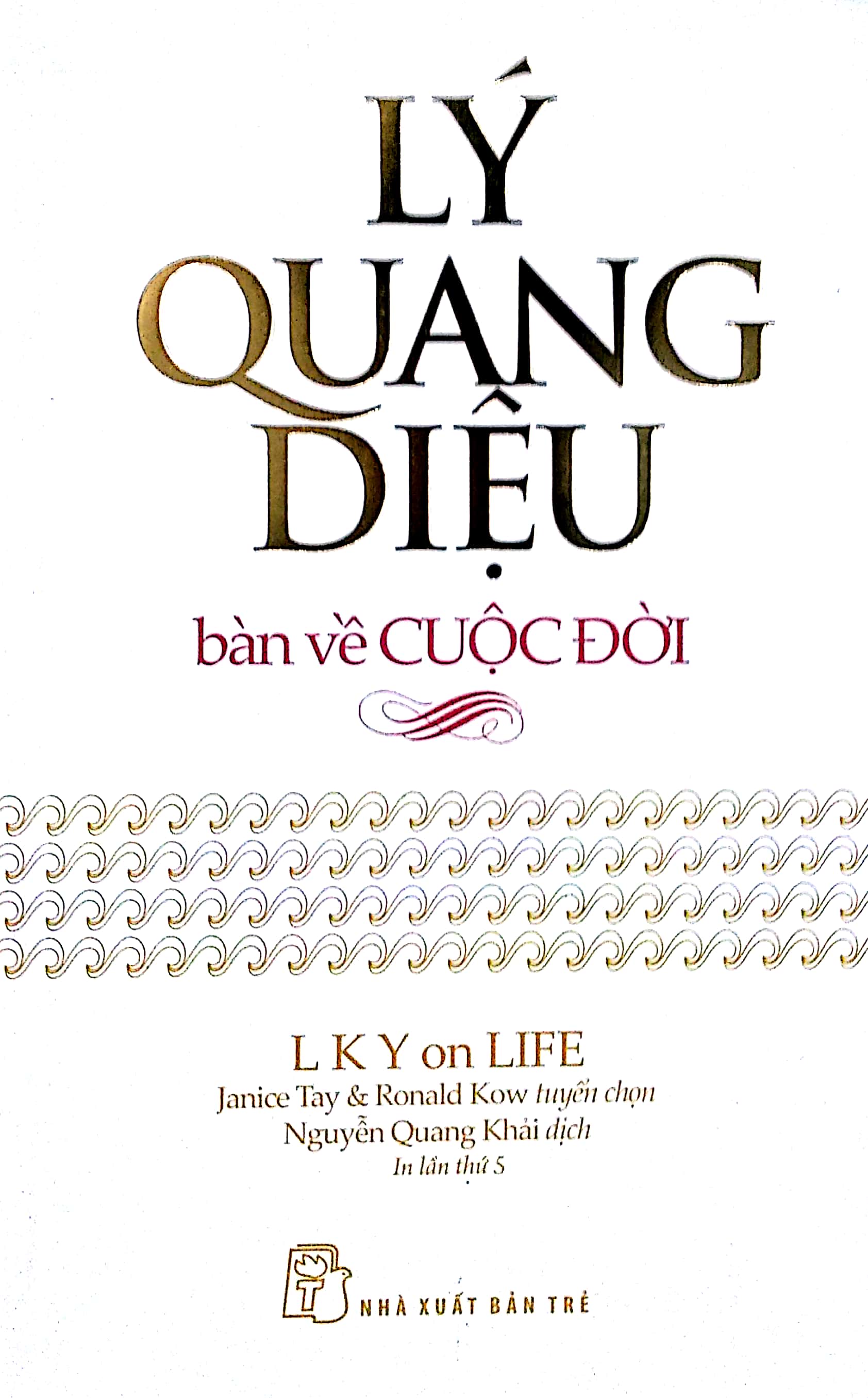 Lý Quang Diệu Bàn Về Cầm Quyền - Ảnh 11