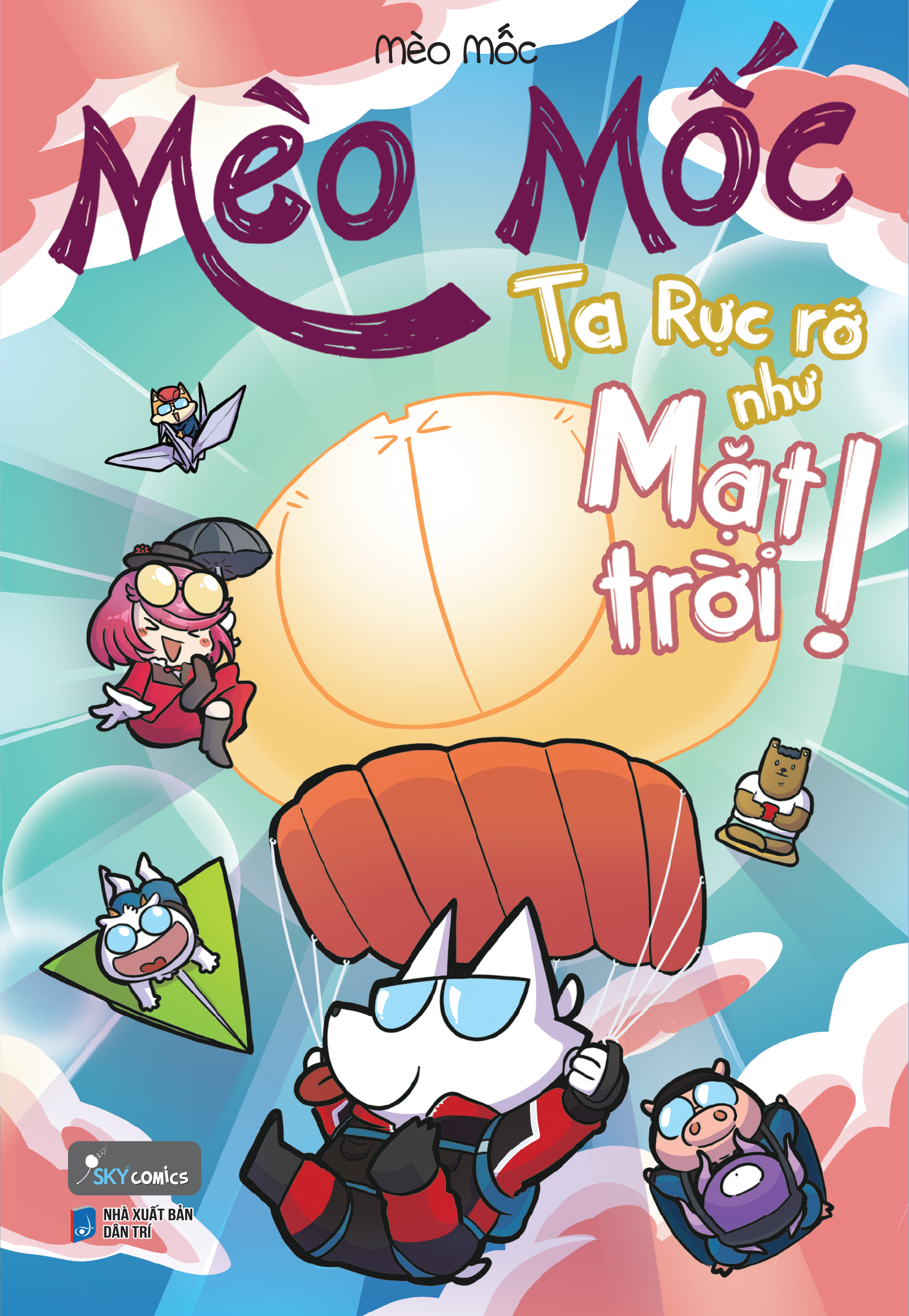 Mèo Mốc - Ta Rực Rỡ Như Mặt Trời! - Tặng Kèm Postcard Cắt Giấy - Ảnh 3