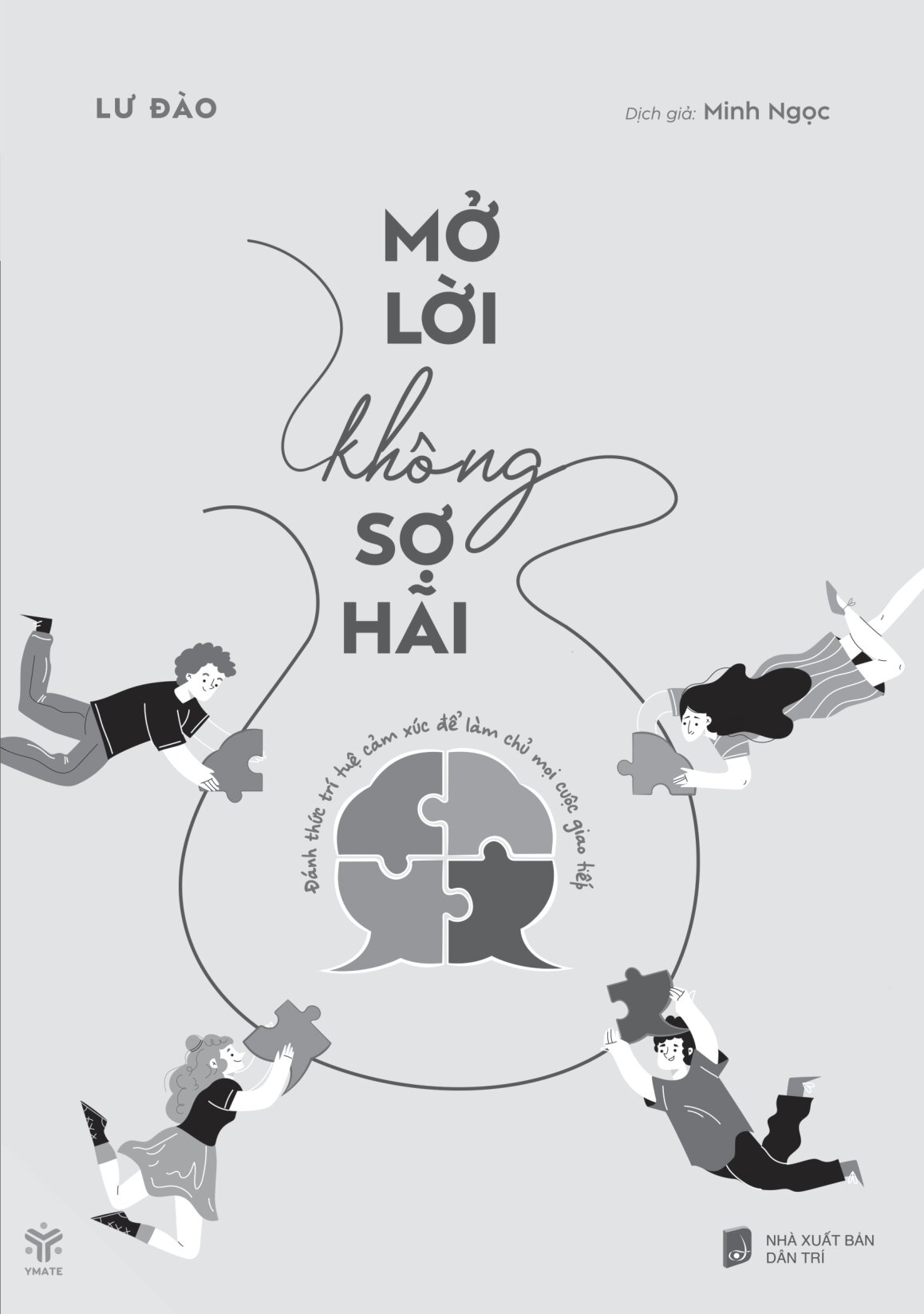 Mở Lời Không Sợ Hãi - Đánh Thức Trí Tuệ Cảm Xúc Để Làm Chủ Mọi Cuộc Giao Tiếp - Ảnh 2