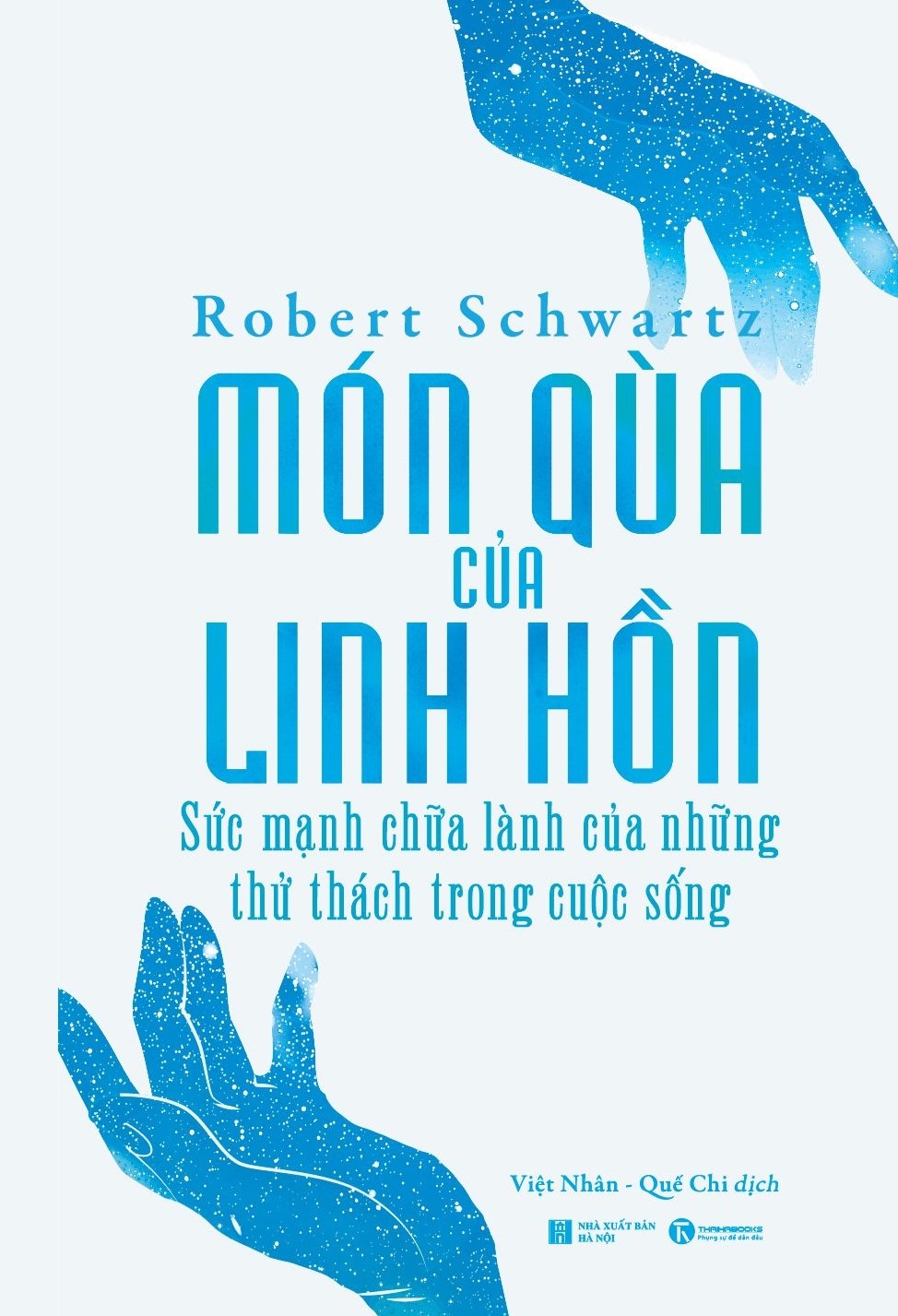 món quà của linh hồn - sức mạnh chữa lành của những thử thách trong cuộc sống - Ảnh 2