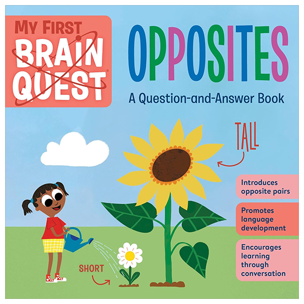 My First Brain Quest - Opposites - A Question-and-Answer Book
