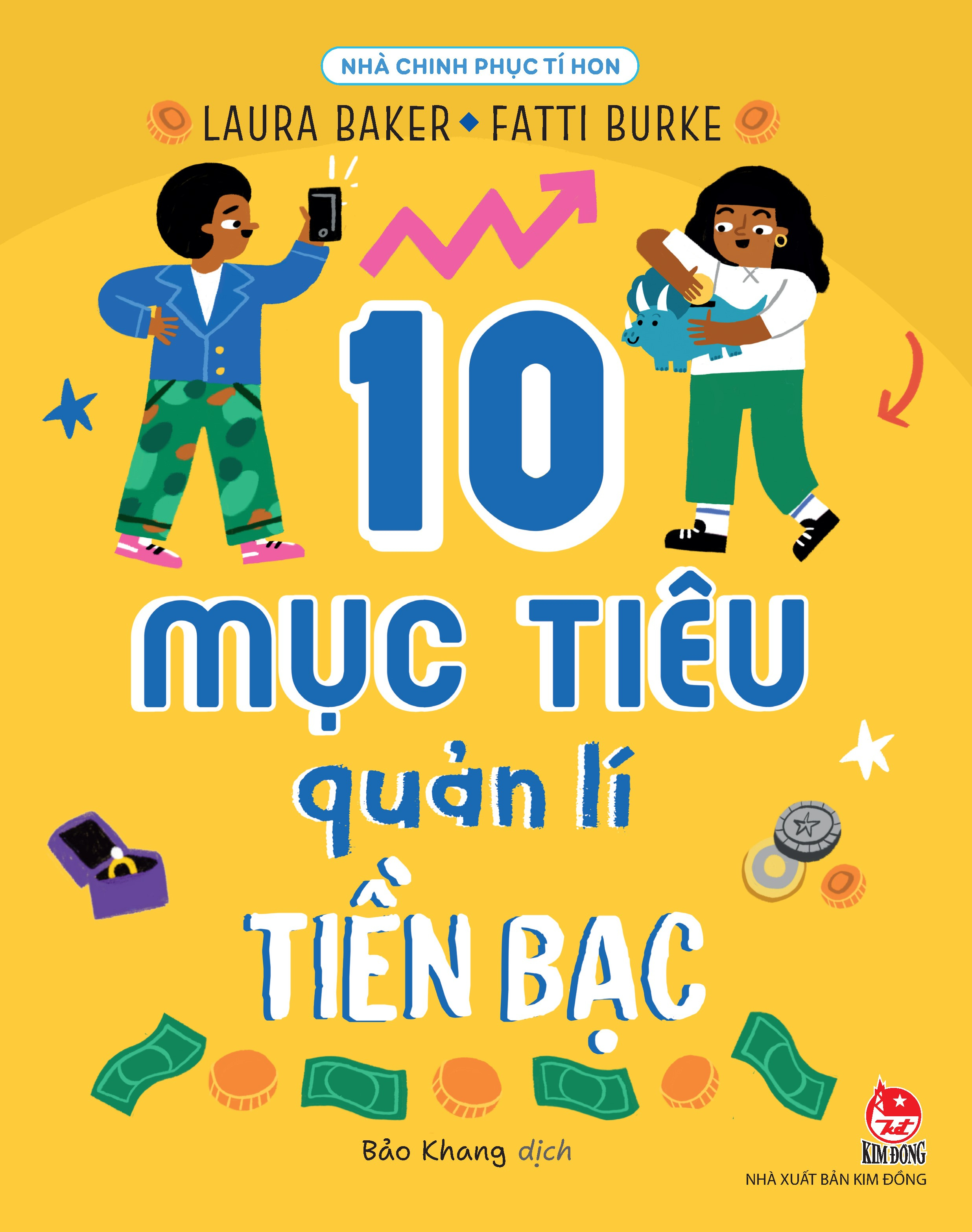 nhà chinh phục tí hon - 10 mục tiêu quản lí tiền bạc - Ảnh 2