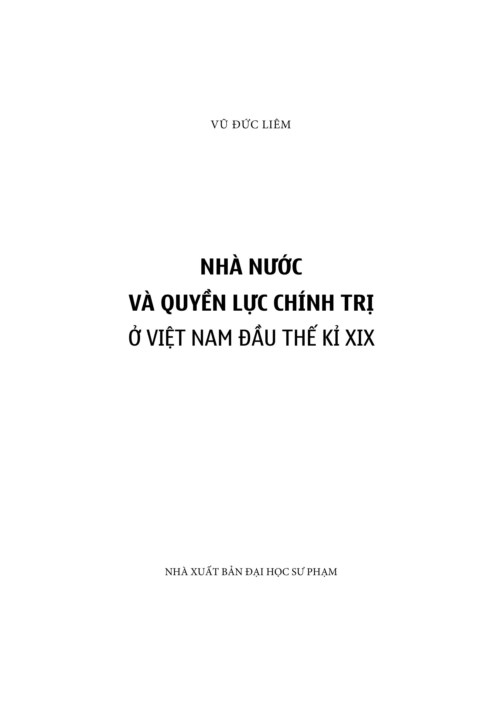 Nhà Nước Và Quyền Lực Chính Trị Ở Việt Nam Đầu Thế Kỉ XIX - Ảnh 2
