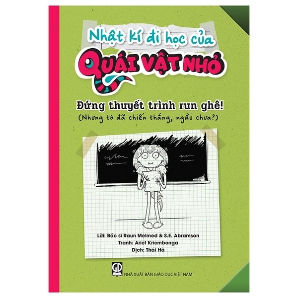 Nhat Ki Di Hoc Cua Quai Vat Nho - Dung Thuyet Trinh Run Ghe! (Nhung To Da Chien Thang, Ngau Chua?)