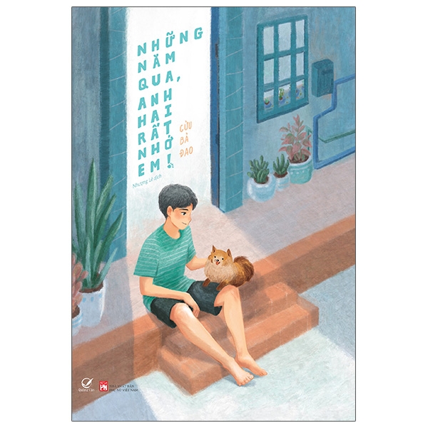 Những Năm Qua, Anh Hai Rất Nhớ Em - Tặng Kèm Bookmark + Postcard Lịch Năm 2021