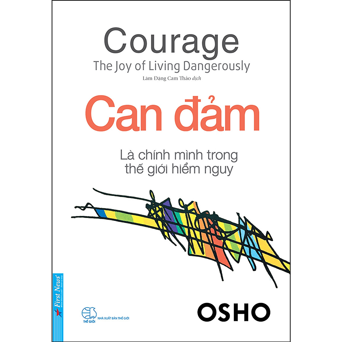 osho - can đảm là chính mình trong thế giới hiểm nguy - Ảnh 2