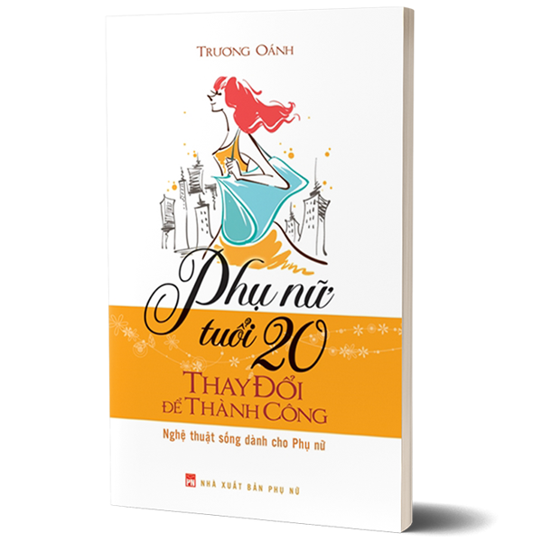 phụ nữ tuổi 20 thay đổi để thành công - Ảnh 2