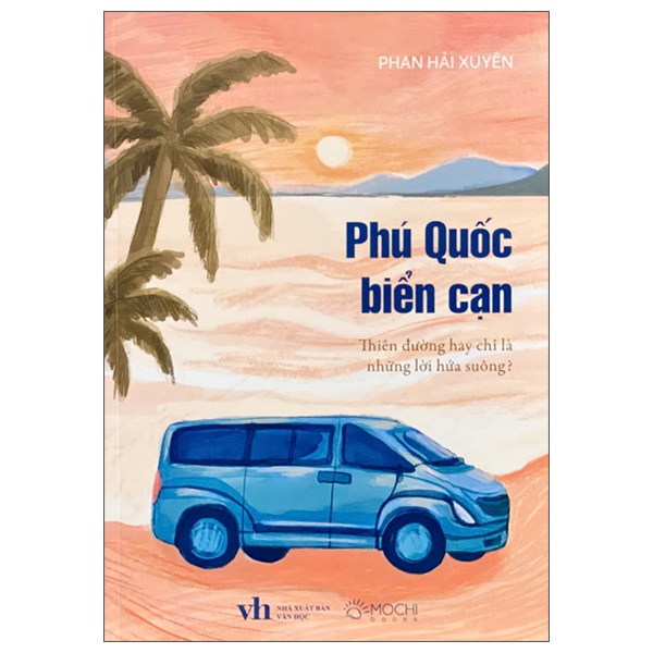 Phu Quoc Bien Can - Thien Duong Hay Chi La Loi Hua Suong