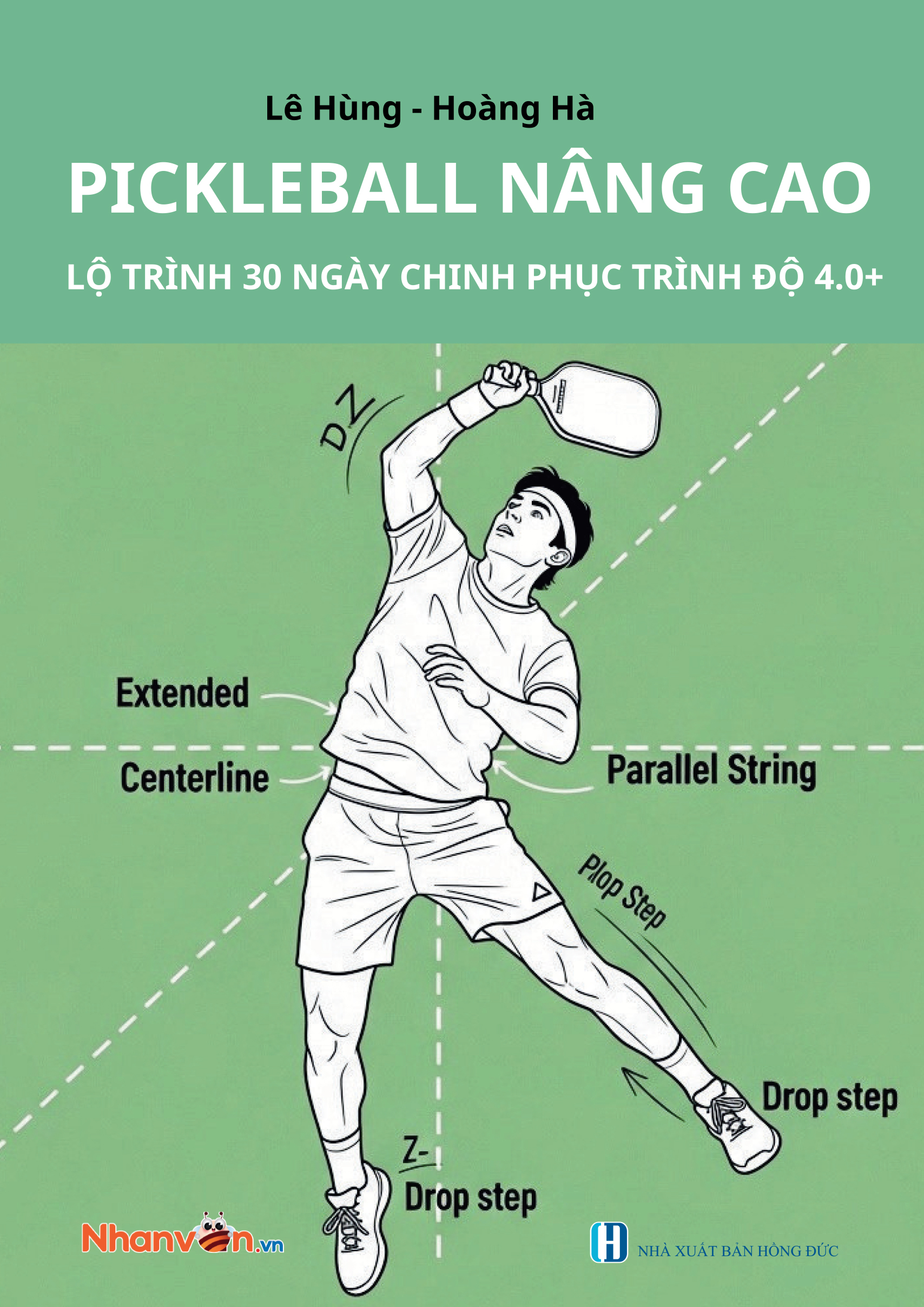 Pickleball Nâng Cao - Lộ Trình 30 Ngày Chinh Phục Trình Độ 4.0+ - Ảnh 2