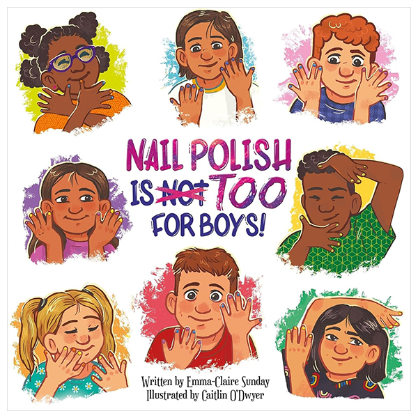 Picture Book Square Standard - Nail Polish Is Too For Boys