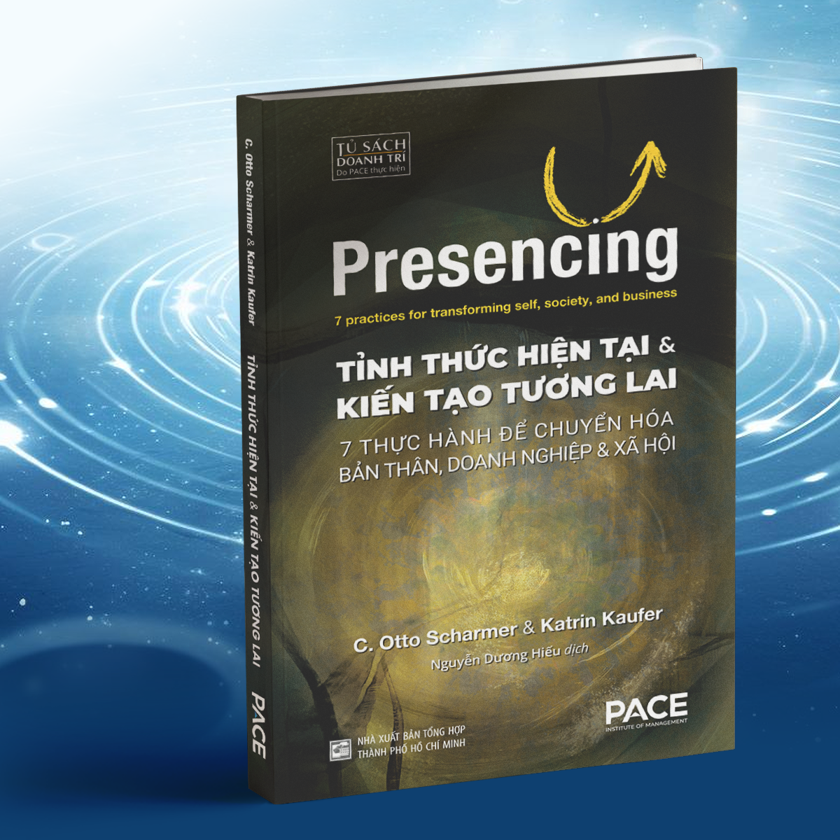 Presencing - Tỉnh Thức Hiện Tại và Kiến Tạo Tương Lai - Ảnh 4