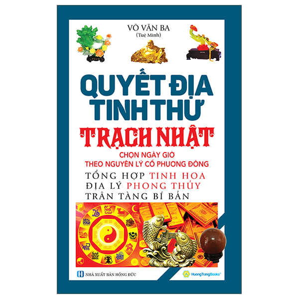 Quyết Địa Tinh Thư - Trạch Nhật - Bìa Cứng (Tái Bản 2026)