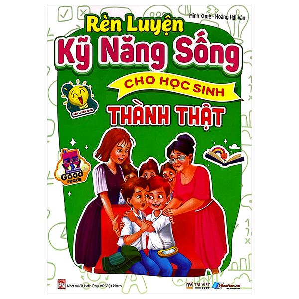 Rèn Luyện Kỹ Năng Sống Cho Học Sinh - Chân Thành - Ảnh 11
