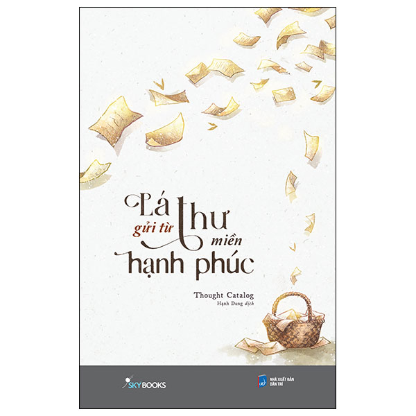 [Sách Đồng Giá 30K] Lá Thư Gửi Từ Miền Hạnh Phúc