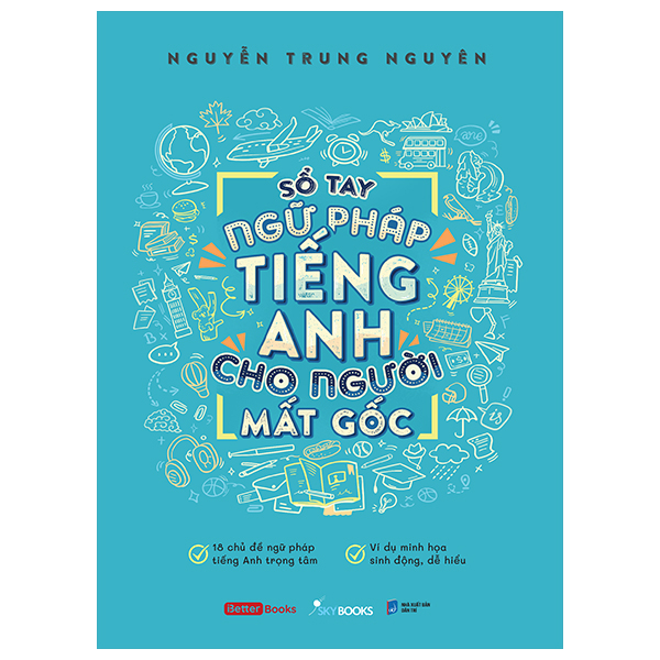 Sổ Tay Ngữ Pháp Tiếng Anh Cho Người Mất Gốc