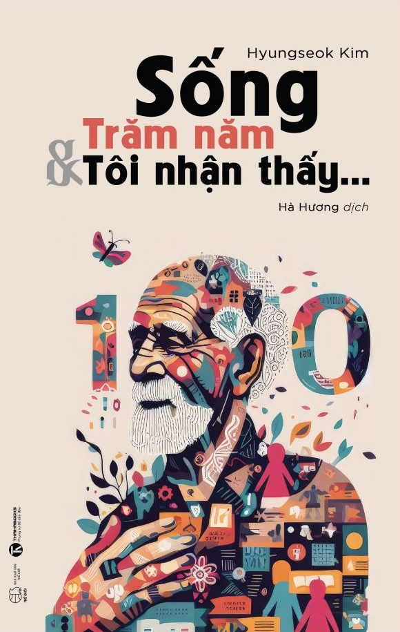 sống trăm năm và tôi nhận thấy… - Ảnh 2
