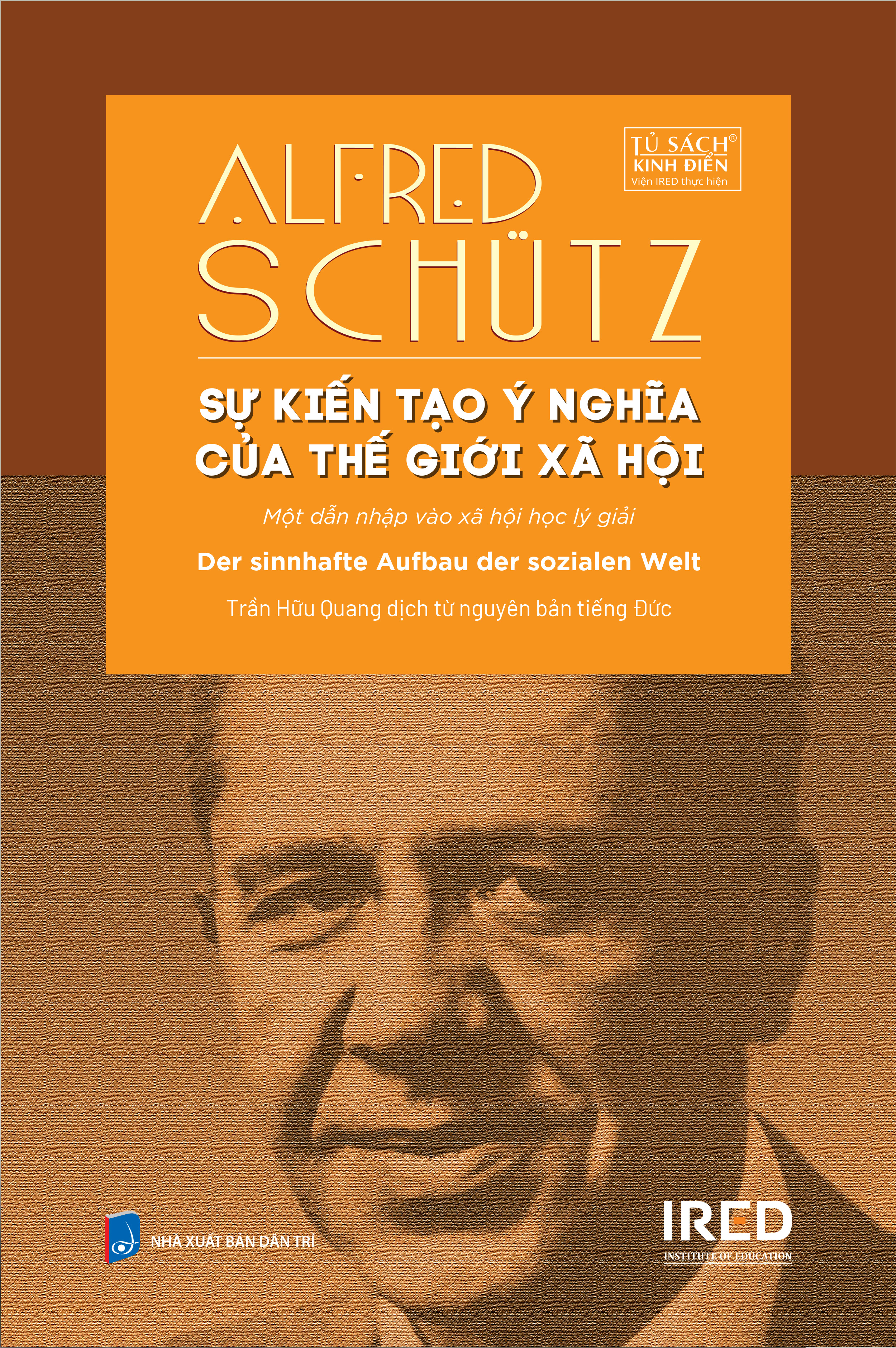 Sự Kiến Tạo Ý Nghĩa Của Thế Giới Xã Hội - Der Sinnhafte Aufbau Der Sozialen Welt - Ảnh 2