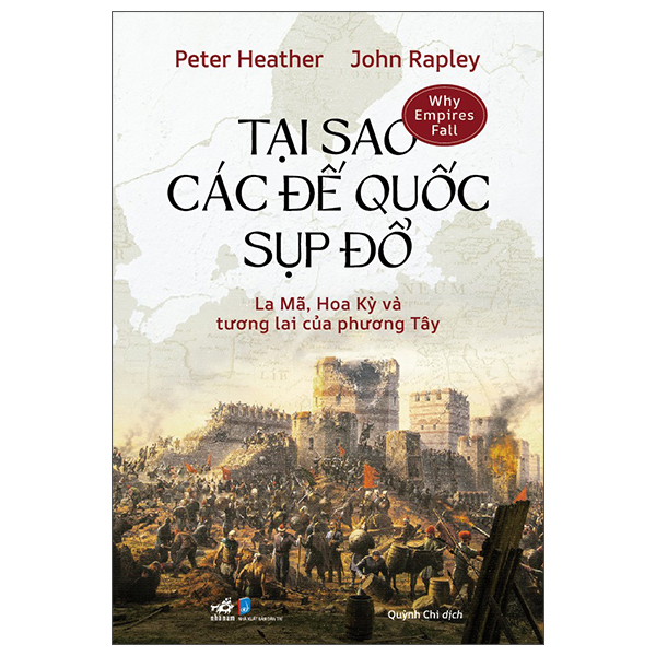 Tai Sao Cac De Quoc Sup Do - La Ma, Hoa Ky Va Tuong Lai Cua Phuong Tay