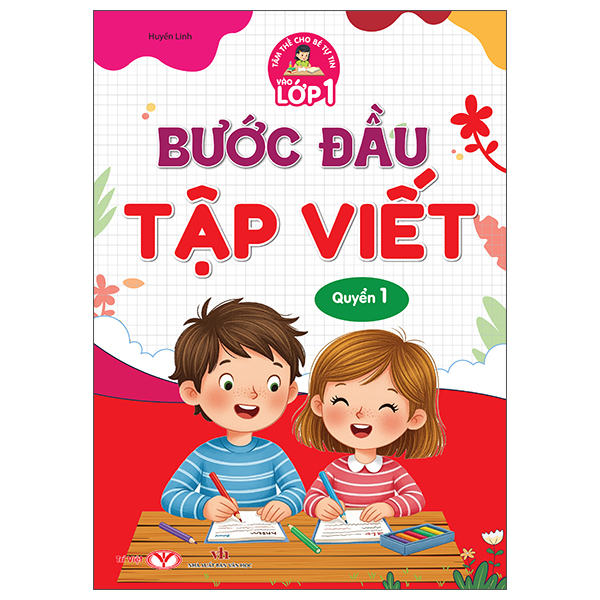 Tâm Thế Cho Bé Tự Tin Vào Lớp 1 - Luyện Viết - Quyển 3 - Tiếng, Từ Và Câu - Ảnh 2