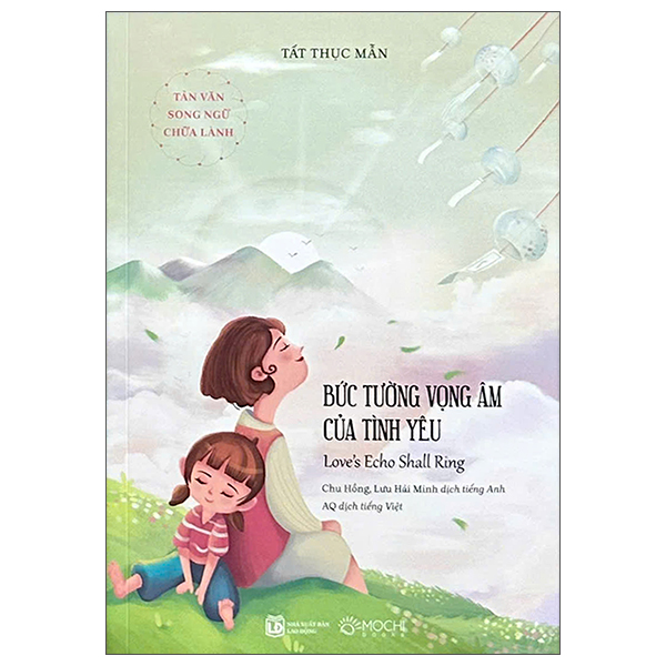 Tản Văn Song Ngữ Chữa Lành - Bức Tường Vọng Âm Của Tình Yêu - Love’s Echo Shall Ring