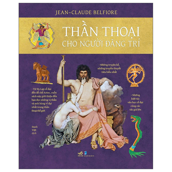 Thần Thoại - Những Câu Chuyện Vượt Thời Gian Về Các Vị Thần Và Anh Hùng - Ảnh 3