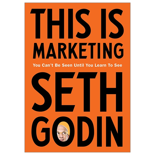 this is marketing: you can't be seen until you learn to see