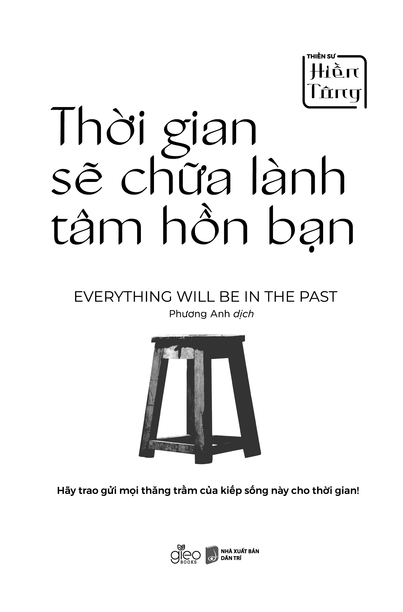 Thời Gian Sẽ Chữa Lành Tâm Hồn Bạn - Everything Will Be In The Past - Ảnh 3