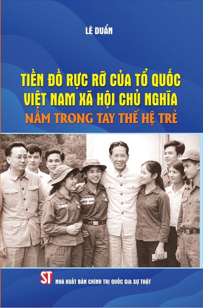 Tiền Đồ Rực Rỡ Của Tổ Quốc Việt Nam Xã Hội Chủ Nghĩa Nằm Trong Tay Thế Hệ Trẻ - Ảnh 2