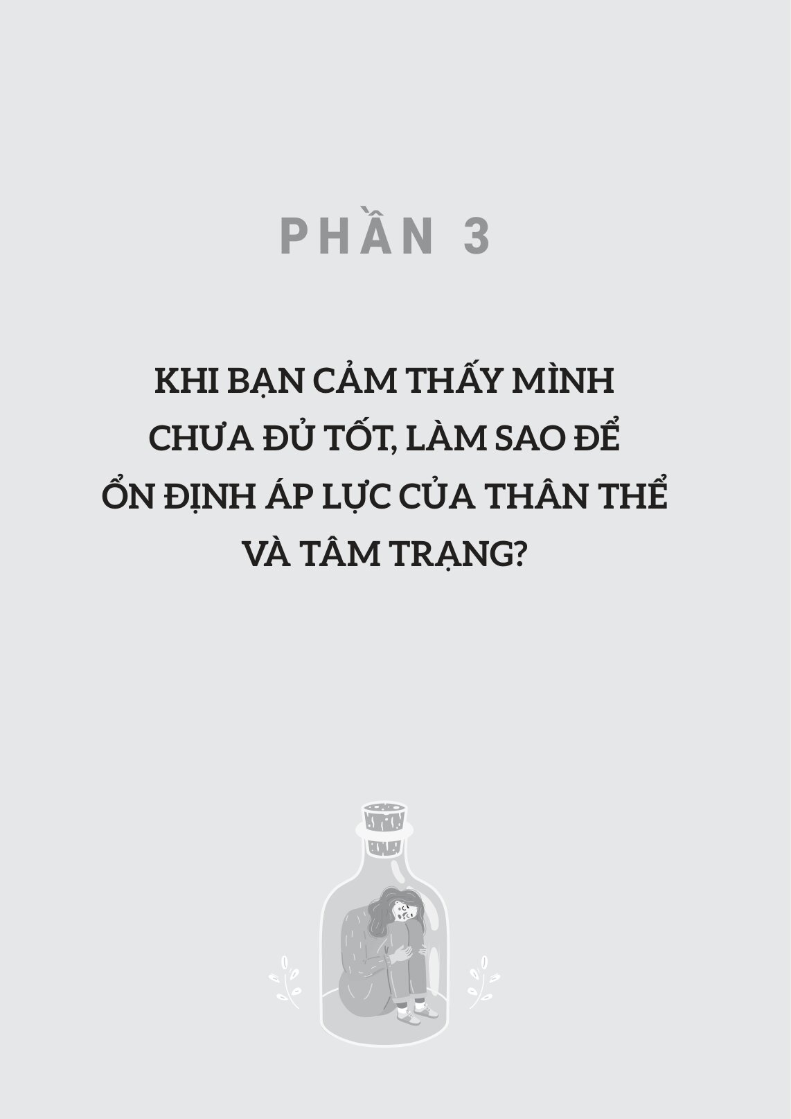 Tin Mình Khó Đến Thế Sao? - Vỗ Về Đứa Trẻ Đầy Tổn Thương Bên Trong Bạn - Ảnh 7