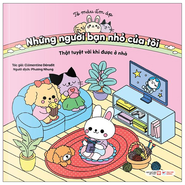 To Mau Am Ap - Nhung Nguoi Ban Nho Cua Toi - That Tuyet Voi Khi Duoc O Nha