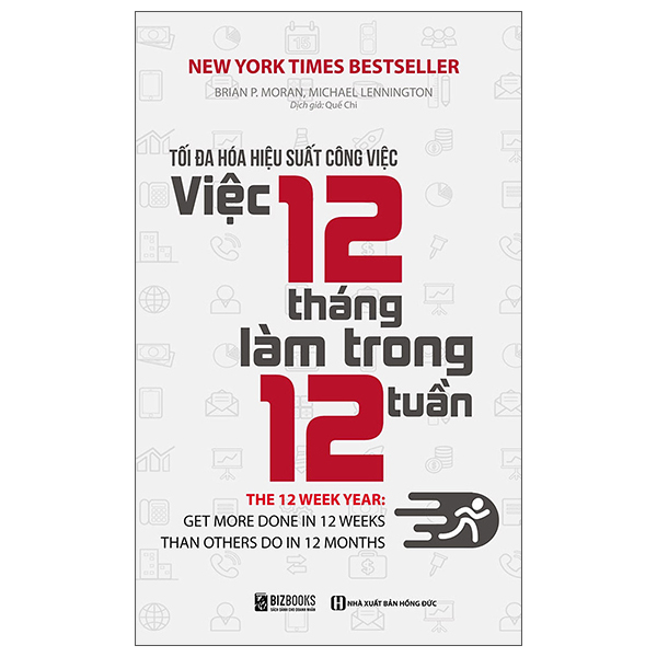 Toi Da Hoa Hieu Suat Cong Viec - Viec 12 Thang Lam Trong 12 Tuan (Tai Ban 2025)