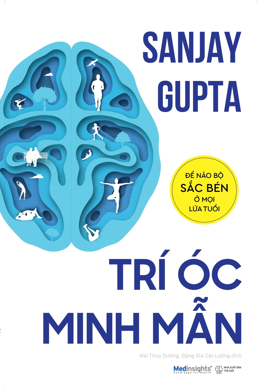 trí óc minh mẫn: để não bộ sắc bén ở mọi lứa tuổi - Ảnh 3