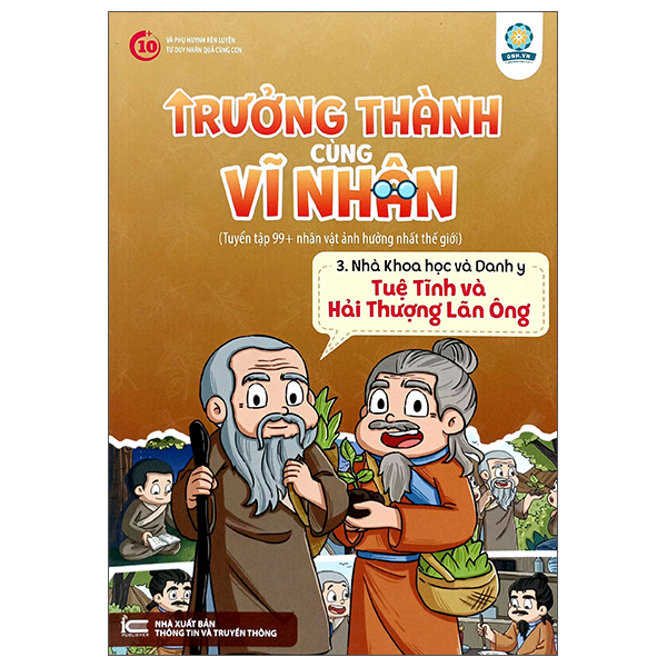 trưởng thành cùng vĩ nhân 3 - nhà khoa học và danh y - tuệ tĩnh và hải thượng lãng ông
