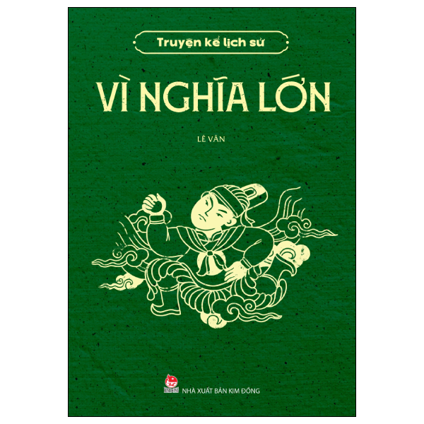 Truyện Kể Lịch Sử - Lớn Lên Vì Nước - Mai Hắc Đế - Bố Cái Đại Vương - Lý Thái Tổ - Ảnh 23