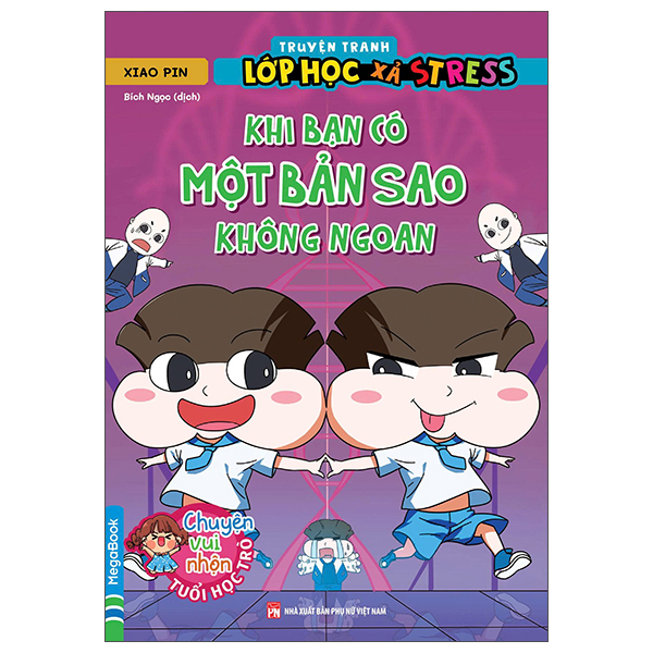 Truyện Tranh Lớp Học Xả Stress - Khi Bạn Có Một Bản Sao Không Ngoan