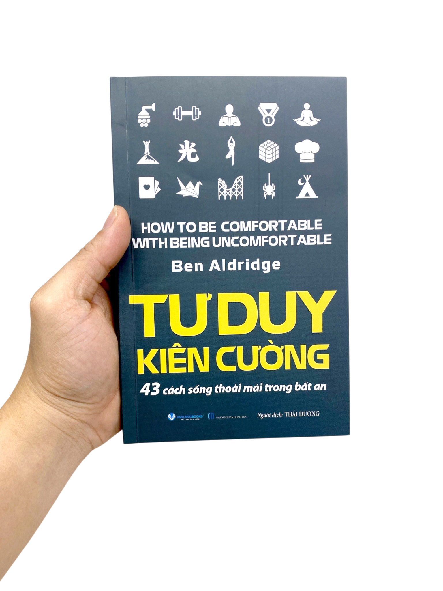 Tư Duy Kiên Cường - 43 Cách Sống Thoải Mái Trong Bất An - Ảnh 7
